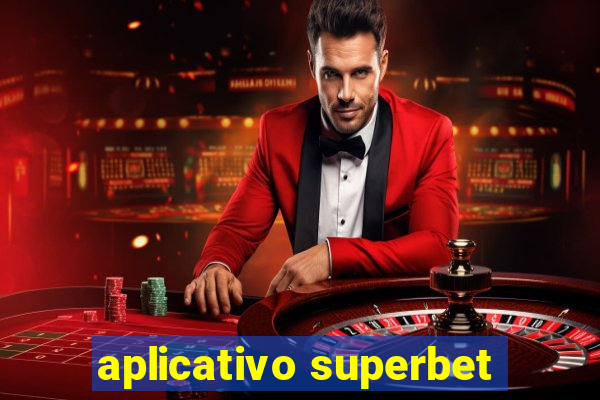 aplicativo superbet